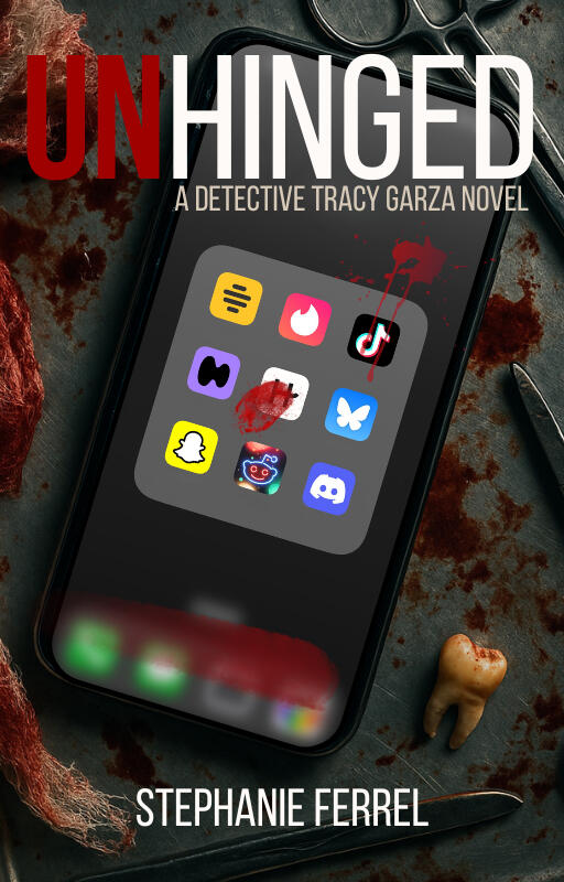 UnHinged Cover A book cover which features a surgical tray with bloody gauze, bloody instruments, a human tooth, and a smartphone.